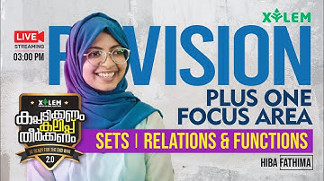 REVISION; SETS, RELATIONS & FUNCTIONS | HF | PLUS ONE FOCUS AREA | XYLEM LEARNING