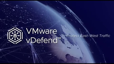Introduction to VMware vDefend