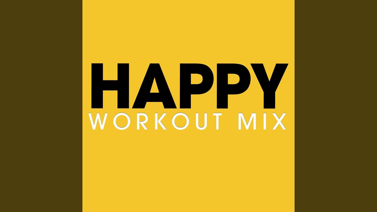 Because I'm Happy (Workout Mix 160 BPM)