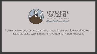 St. Francis of Assisi University Parish Livestream