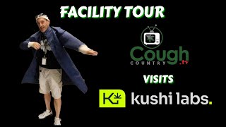 🚨 Cough Country TV tours Kushi Labs 🌿💡