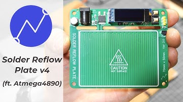Assembling, Programming & Testing the Solder Reflow Plate V3