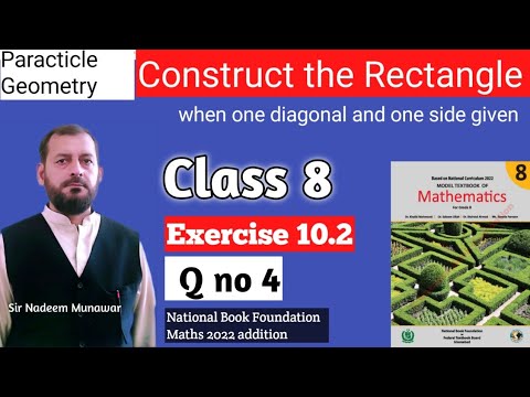 Class 8 Exercise 10.2 Q no 4 part i NBF maths Ex 10.2 How Construct a Rectangle  Sir Nadeem Munawar