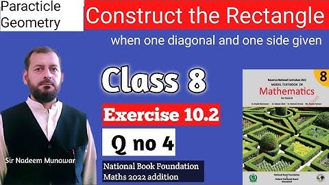 Class 8 Exercise 10.2 Q no 4 part i NBF maths Ex 10.2 How Construct a Rectangle  Sir Nadeem Munawar