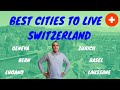 Best Cities to Live in Switzerland