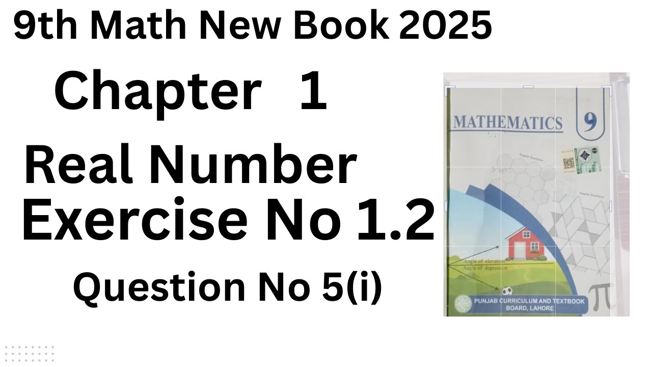 Exercise No 1.2 Question No 5 ( i ) chapter 1 real number math 9th new ...