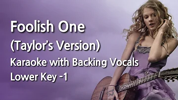 Foolish One (Taylor's Version) (Lower Key -1) Karaoke with Backing Vocals