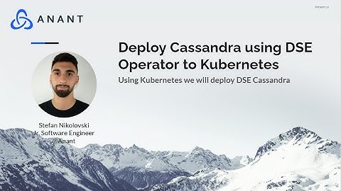Apache Cassandra Lunch #78: Deploy Cassandra using DSE Operator to Kubernetes
