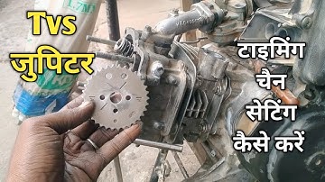Tvs Jupiter Timing Chain Setting | TVs Jupiter Timing Chain Change