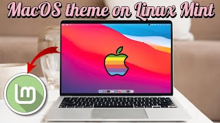 Linux Mint macOS theme on Cinnamon or Xfce