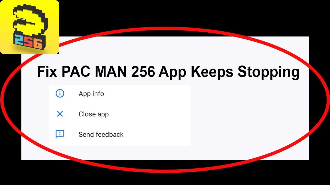 Fix PAC MAN 256 App Keeps Stopping | PAC MAN 256 App Crash Issue | PAC ...