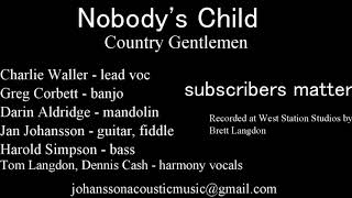 Nobodys Child  Charlie Waller U0026 The Country Gentlemen  Johansson Langdon Cash