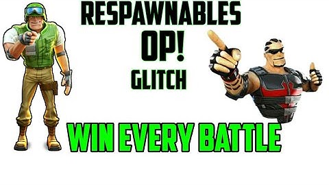 RESPAWNABLES OP!! GLITCH WIN EVERY BATTLE!😎