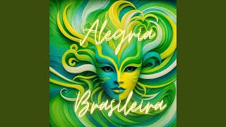 Alegria Brasileira (feat. Astúria)