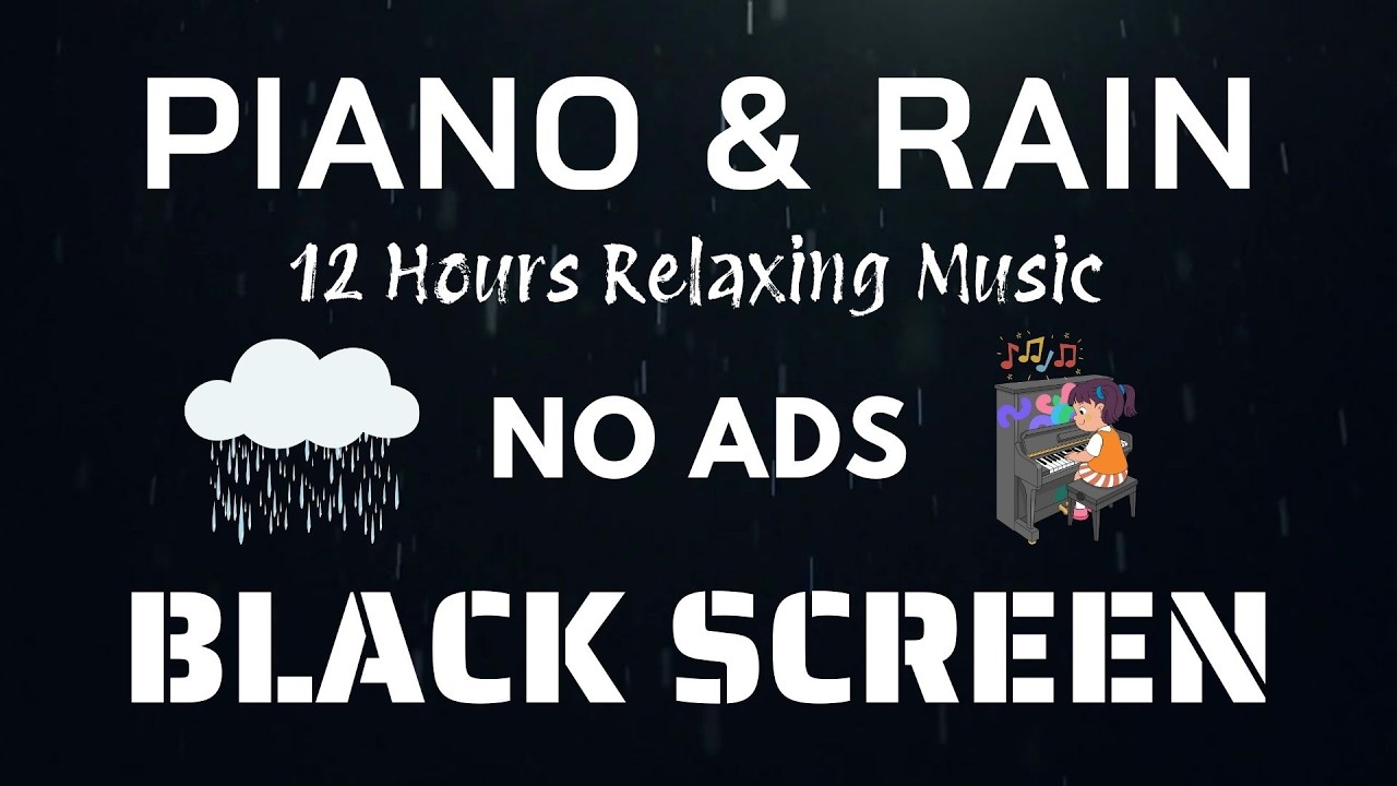 Black Screen • Rain Sounds for Sleeping No Ads with Piano Music 🎼 Sleep Well and Beat Your Insomnia