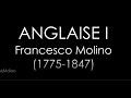 ANGLAISE I. Francesco Molino (1775-1847)