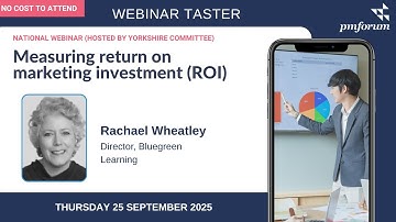 PM Forum taster: Measuring return on marketing investment (ROI)