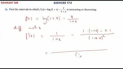 Find the intervals in which f(x) = log(1 + x) - x/(1 + x) ) increasing or decreasing