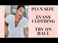 Plus Size Fashion Try On Haul *Evans Clothing*