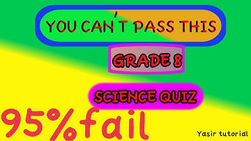 Science Quiz : Are you More smarter than  8th graders ?--| Can you pass 8th grade?| 25 Science Quiz