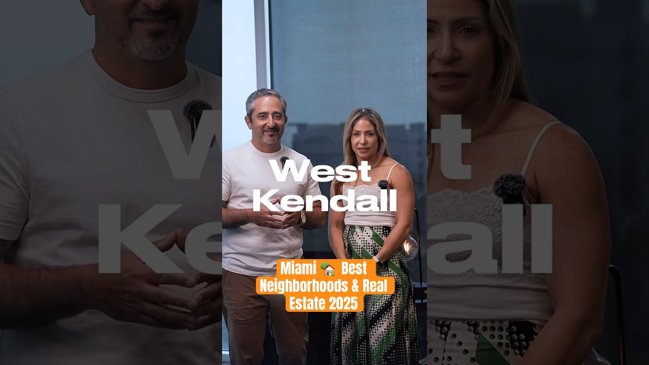 Why Everyone is Moving to West Kendall Miami | Best Neighborhoods & Real Estate 2025 