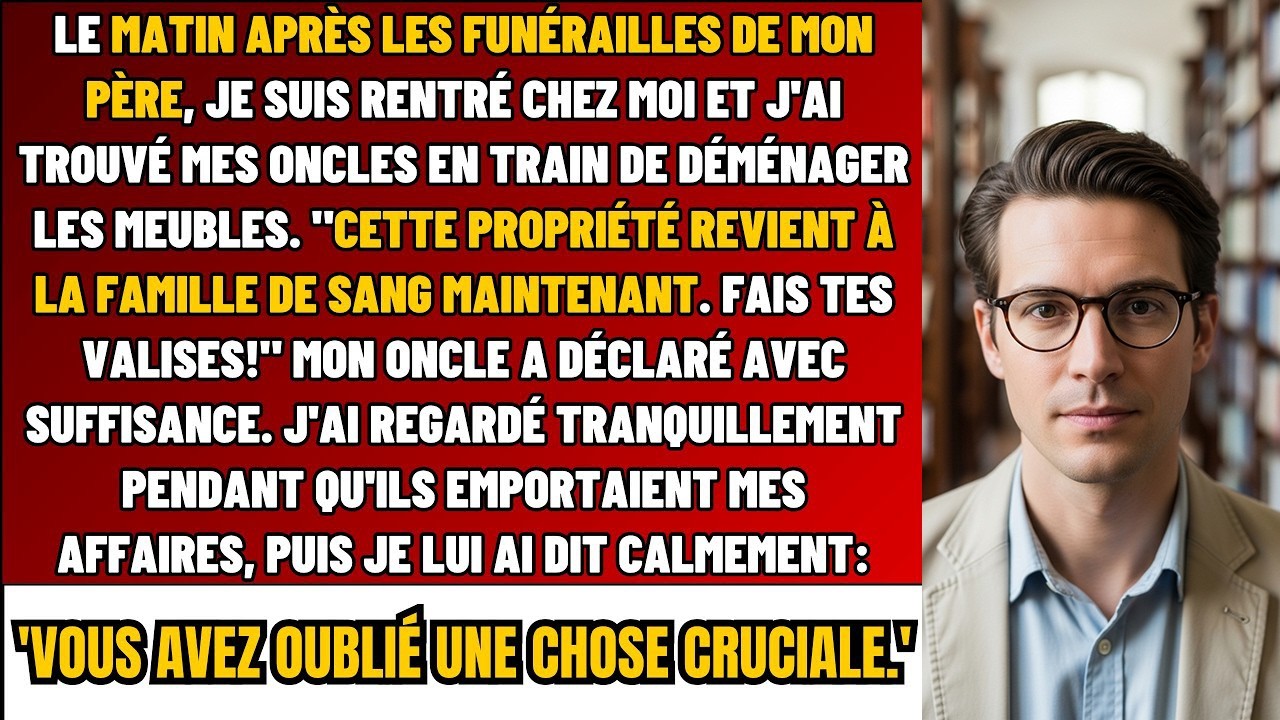 Après Les Obsèques De Mon Père, Mes Oncles Disent L’Héritage Est À EUX — Ignorant La Lettre Finale