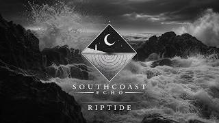 Riptide | Official Visualizer | South Coast Echo