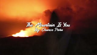 Chance Peña - The Mountain Is You (Lyric Video)