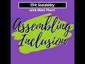 074: Sociability with Matt Pierri | Finding and Sharing Accessible Locations, Building Community,...