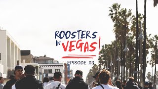 Roosters In Vegas: Episode 3 - SYD to LAX