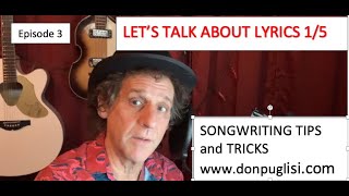 Quick Songwriting Tips and Tricks Episode 3: Let's talk about lyrics