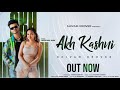 Akh Kashni - Shivam Grover ft. Ridhima Jain