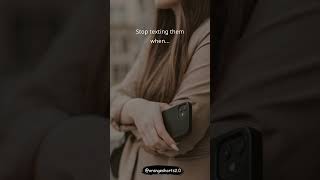 Stop texting them when... #shorts # #youtubeshorts #quotes #viral #facts