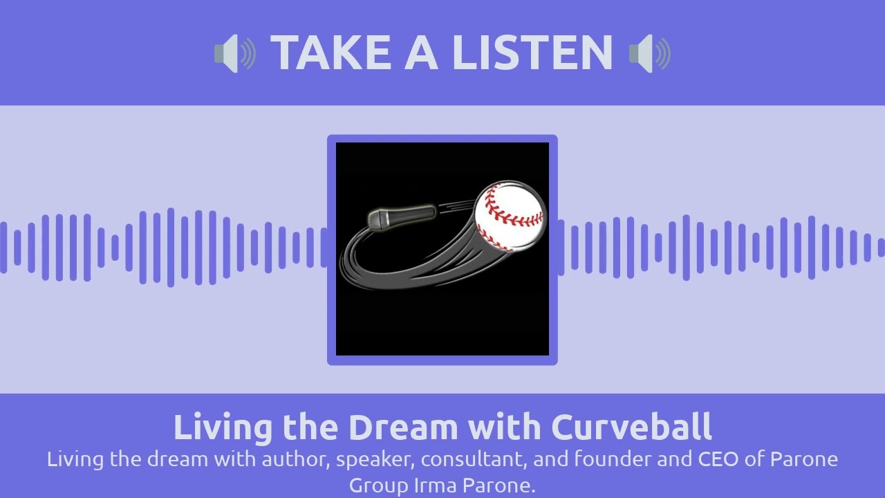 Living the dream with author, speaker, consultant, and founder and CEO of Parone Group Irma...