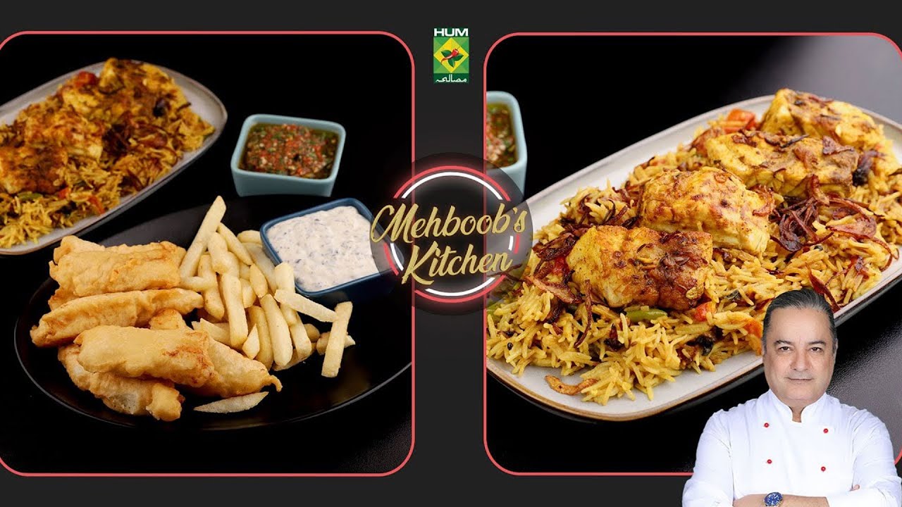 Mahbob S Best of Mehboob's Kitchen | Fish and Chips, Spicy Fish Pulao & Tomato ...