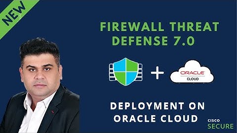 Cisco Secure Firewall 7.0 Release - Deployment on OCI