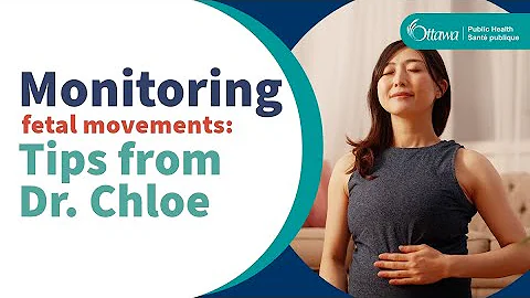Monitoring Fetal Movements: Tips from Dr. Chloe Rozon