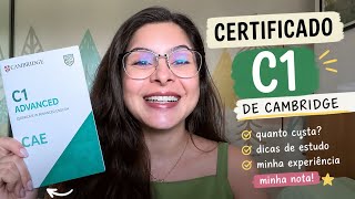 CERTIFICADO C1 de Cambridge (CAE): valor, dificuldade e minha nota