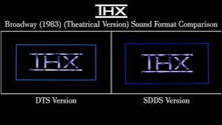 THX Broadway (1983) (Theatrical Version) Sound Format Comparison
