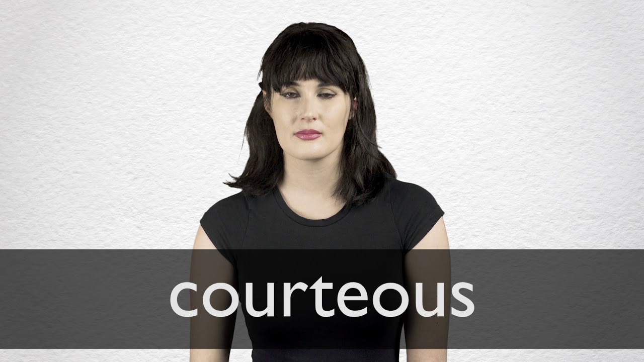 How to pronounce COURTEOUS in British English