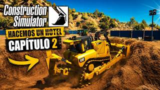 CONSTRUCTION SIMULATOR 🚧 | USAMOS LA BULLDOZER CAT PARA CAVAR EL HOTEL 🏨 | Capítulo 2