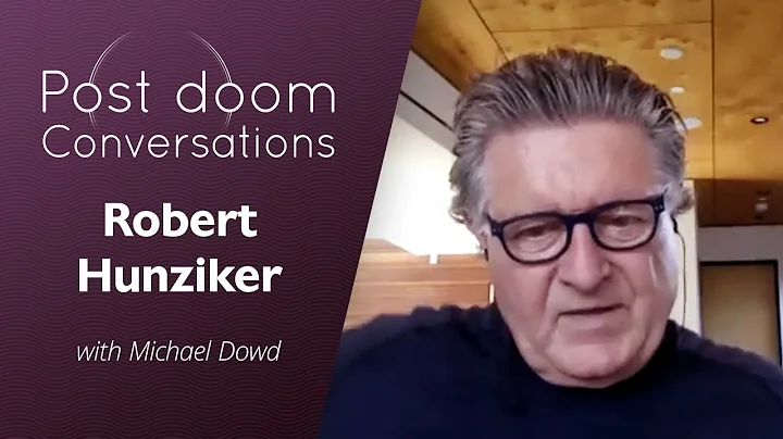 Robert Hunziker: Post-doom with Michael Dowd