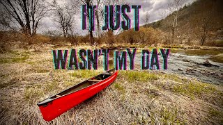 It Just Wasn't my Day: Paddling the Cohocton River l Swift Dragonfly l Northstar Phoenix l Canoeing