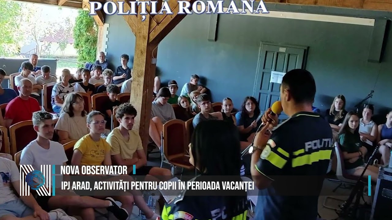 IPJ ARAD, ACTIVITĂȚI PENTRU COPII ÎN PERIOADA VACANȚEI