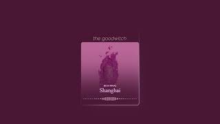 shanghai || nicki minaj || slowed + reverb