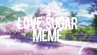 Love Sugar Meme Background | Flash Warning | Free to use