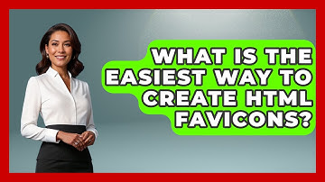 What Is The Easiest Way To Create HTML Favicons? - Simple HTML Studio