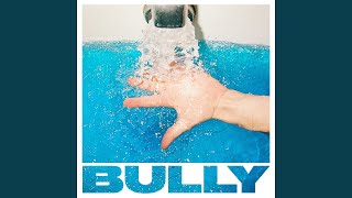 Video thumbnail of "Bully - You"