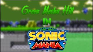 Mecha Green Hill Zone - Sonic Mania Mods