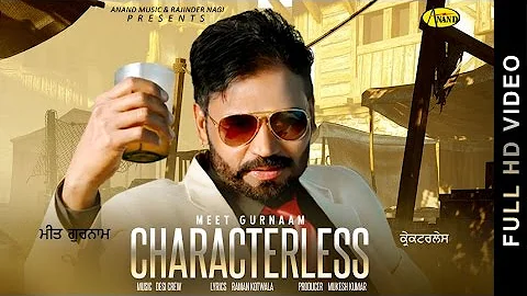 Characterless II Meet Gurnaam II Anand Music II New Punjabi Song 2016